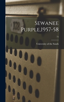 Hardcover Sewanee Purple,1957-58; 75 Book