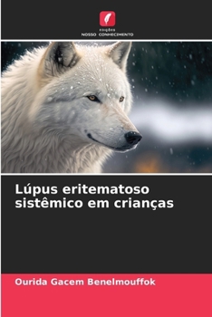 Lúpus eritematoso sistêmico em crianças (Portuguese Edition)
