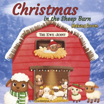 Paperback Christmas in the Sheep Barn Making Room (Tales from the Sheep Barn - The Ewe Joint) Book