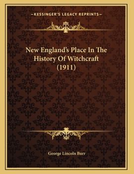 Paperback New England's Place In The History Of Witchcraft (1911) Book