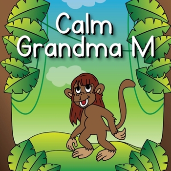 Paperback Calm Grandma M Book