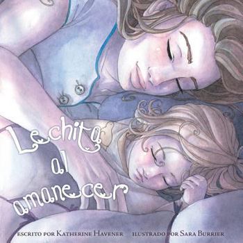 Paperback Lechita Al Amanecer [Spanish] Book