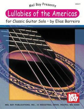 Paperback Lullabies of the Americas for Classic Guitar Solo Book