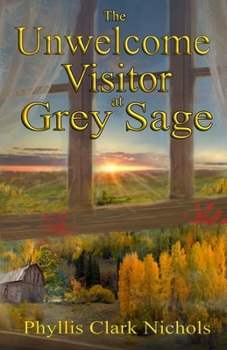 Paperback The Unwelcome Visitor at Grey Sage Book