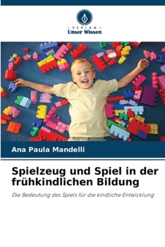 Paperback Spielzeug und Spiel in der frühkindlichen Bildung [German] Book