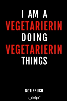 Paperback Notizbuch f?r Vegetarierin: Originelle Geschenk-Idee [120 Seiten liniertes blanko Papier] [German] Book