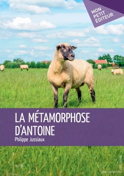 Paperback La Métamorphose d'Antoine [French] Book