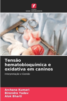 Paperback Tensão hematobioquímica e oxidativa em caninos [Portuguese] Book