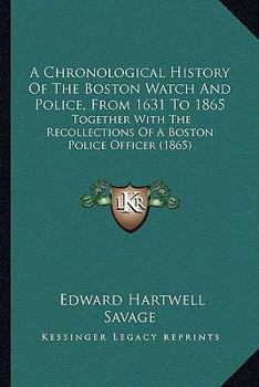 A Chronological History Of The Boston Watch And Police