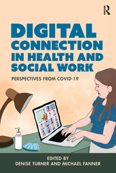 Paperback Digital Connection in Health and Social Work: Perspectives from Covid-19 Book