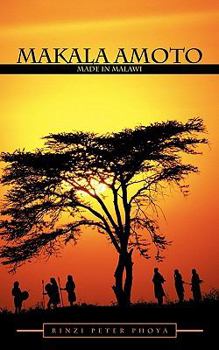 Paperback Makala Amoto: Made in Malawi Book