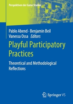 Paperback Playful Participatory Practices: Theoretical and Methodological Reflections Book