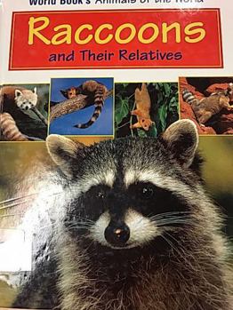 Hardcover Raccoons and Their Relatives (World Book's Animals of the World) Book