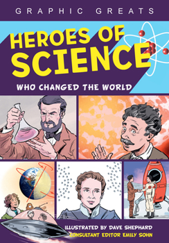 Paperback Heroes of Science: Who Changed the World Book