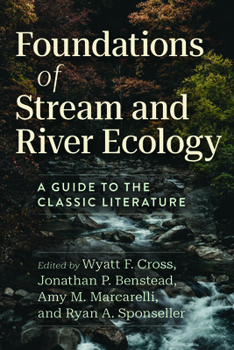 Paperback Foundations of Stream and River Ecology: A Guide to the Classic Literature Book