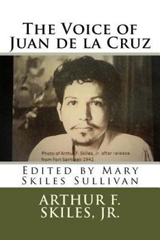 The Voice of Juan de La Cruz: Edited by Mary Skiles Sullivan