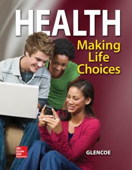 Hardcover Health, Making Life Choices, Student Edition Book