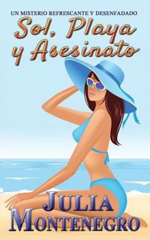 Sol, Playa y Asesinato: Un Misterio Refrescante y Desenfadado - Book #1 of the Crímenes en la Playa