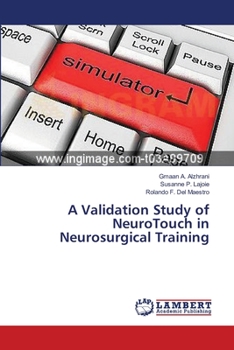 Paperback A Validation Study of NeuroTouch in Neurosurgical Training Book