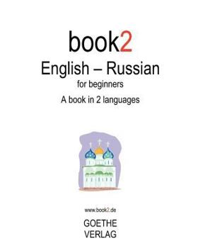 Paperback Book2 English - Russian For Beginners: A Book In 2 Languages Book