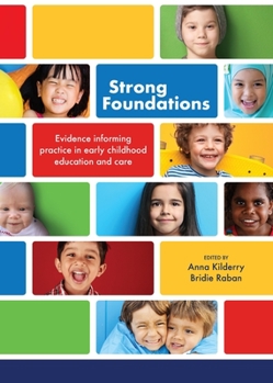 Paperback Strong Foundations: Evidence Informing Practice in Early Childhood Education and Carevolume 1 Book