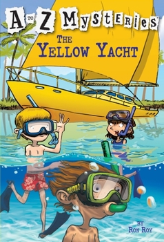 The Yellow Yacht (A to Z Mysteries, #25) - Book #25 of the A to Z Mysteries