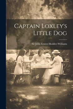 Paperback Captain Loxley's Little Dog Book