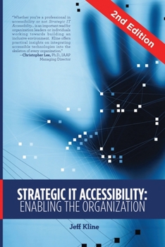 Paperback Strategic IT Accessibility: Enabling the Organization: 2nd Edition Book