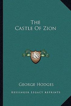 Paperback The Castle Of Zion Book