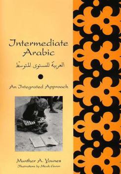 Hardcover Intermediate Arabic: An Integrated Approach Book