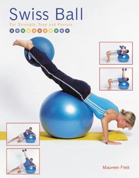 Paperback Swiss Ball: For Strength, Tone and Posture Book