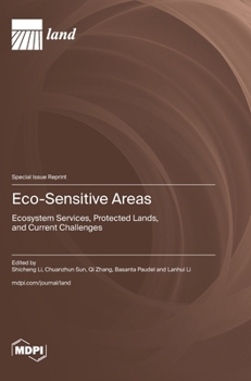 Hardcover Eco-Sensitive Areas: Ecosystem Services, Protected Lands, and Current Challenges Book