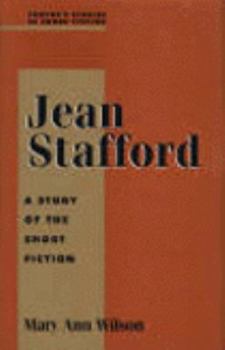 Hardcover Jean Stafford: A Study in Short Fiction Book