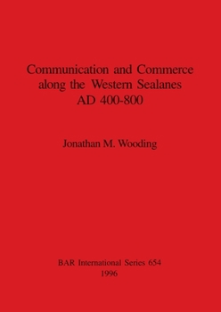 Paperback Communication and Commerce along the Western Sealanes AD 400-800 Book