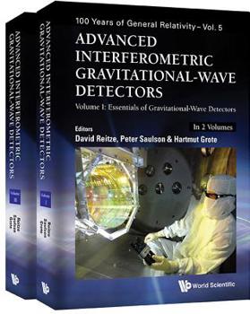 Hardcover Advanced Interferometric Gravitational-Wave Detectors (in 2 Volumes) Book