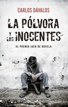 Paperback Polvora Y Los Inocentes, La [Spanish] Book
