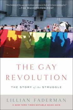 Paperback The Gay Revolution: The Story of the Struggle Book