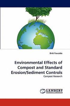 Paperback Environmental Effects of Compost and Standard Erosion/Sediment Controls Book