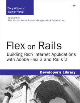 Paperback Flex on Rails: Building Rich Internet Applications with Adobe Flex 3 and Rails 2 Book