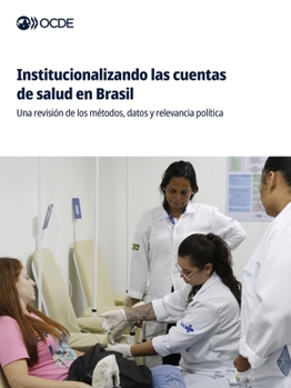 Paperback Institucionalizando las cuentas de salud en Brasil [Spanish] Book