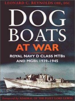 Paperback Dog Boats at War: A History of the Operations of the Royal Navy d Class Fairmile Motor Torpedo Boats and Motor Gunboats 1939-1945 Book