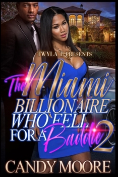 Paperback The Miami Billionaire Who Fell For A Baddie 2 Book