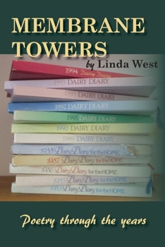 Paperback Membrane Towers: Poetry through the years Book
