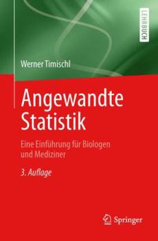 Paperback Angewandte Statistik: Eine Einführung Für Biologen Und Mediziner [German] Book