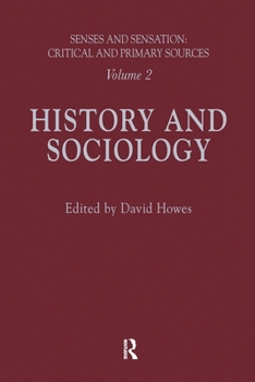 Paperback Senses and Sensation: Vol 2: History and Sociology Book