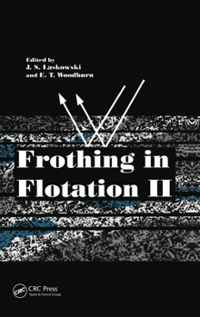 Hardcover Frothing in Flotation II: Recent Advances in Coal Processing, Volume 2 Book