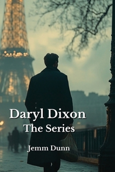 Daryl Dixon The Series