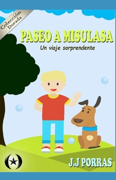 Paperback Paseo a Misulasa: Un viaje sorprendente [Spanish] Book