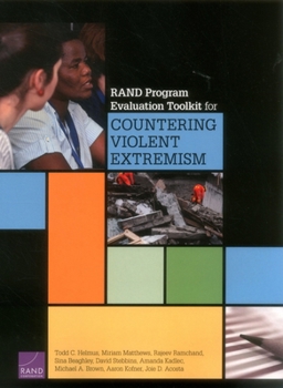 Paperback Rand Program Evaluation Toolkit for Countering Violent Extremism Book