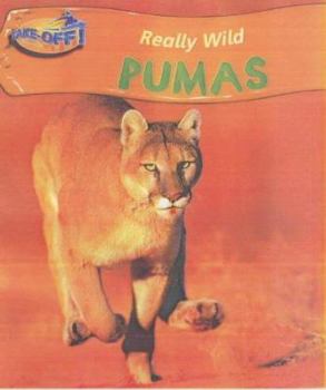 Hardcover Take-off! Really Wild: Pumas (Take-off!) Book
